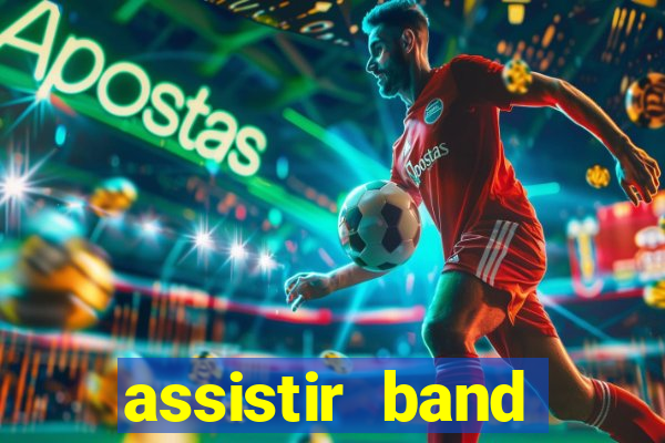 assistir band sports ao vivo gratis